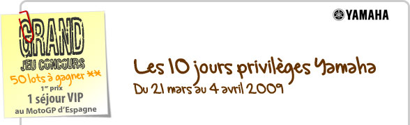 Les 10 jours privilèges Yamaha du 21 mars au 4 avril
